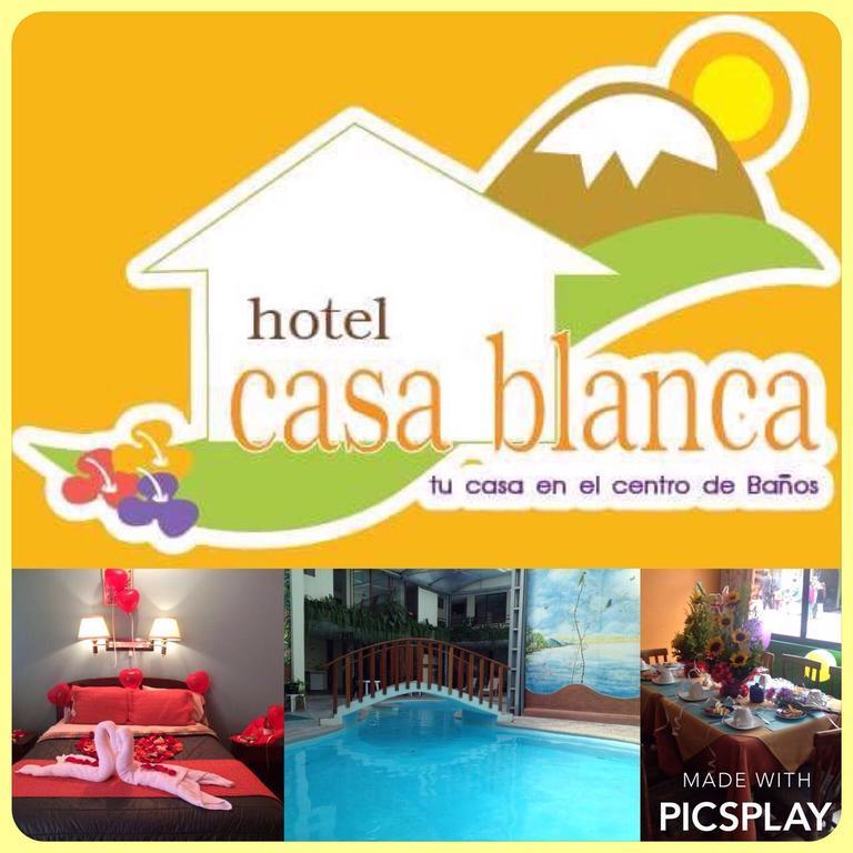 Hotel Casa Blanca Baños Eksteriør billede